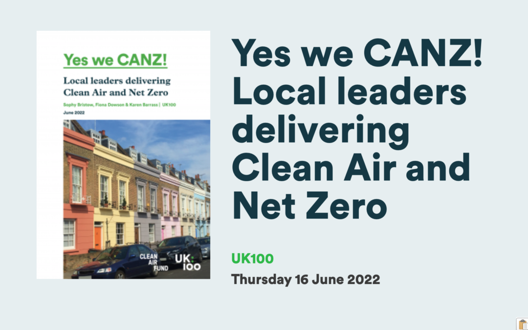 UK100 Report Integrating Action on Clean Air and Net Zero (CANZ)